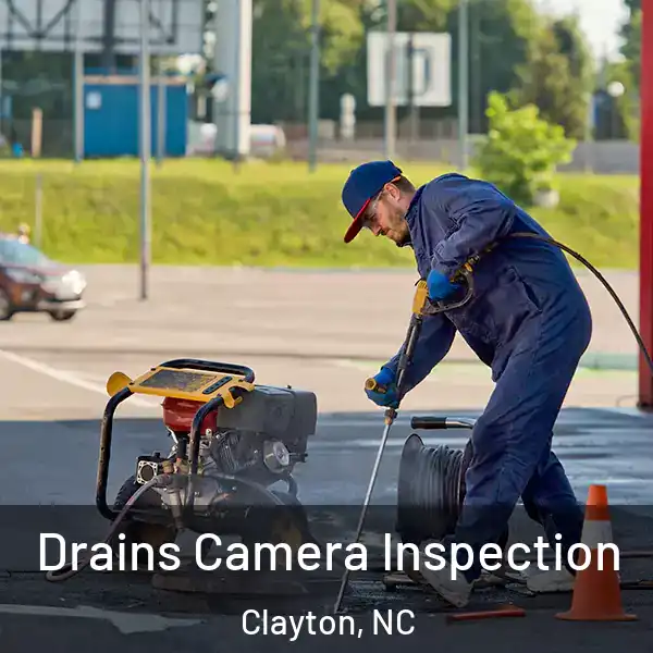  Drains Camera Inspection Clayton, NC