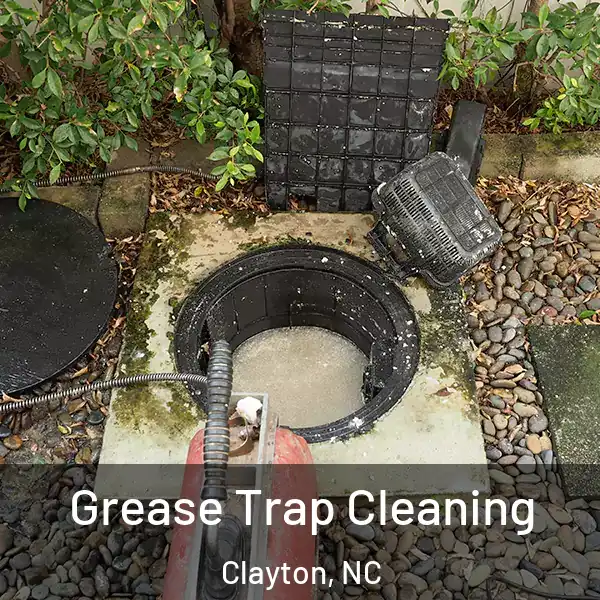  Grease Trap Cleaning Clayton, NC