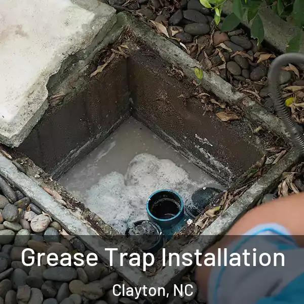  Grease Trap Installation Clayton, NC