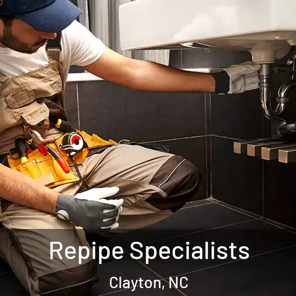  Repipe Specialists Clayton, NC