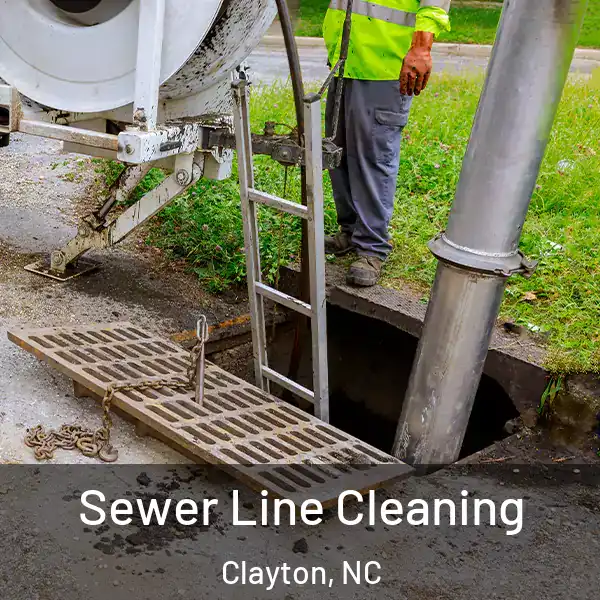  Sewer Line Cleaning Clayton, NC