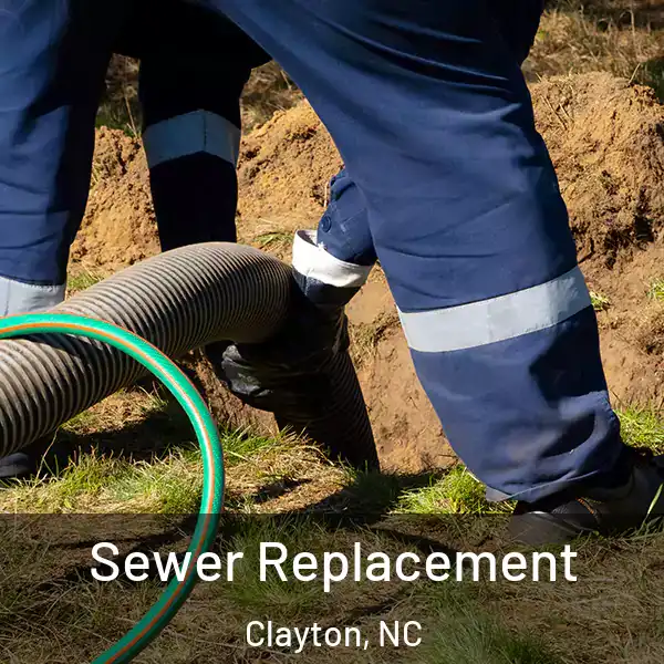  Sewer Replacement Clayton, NC