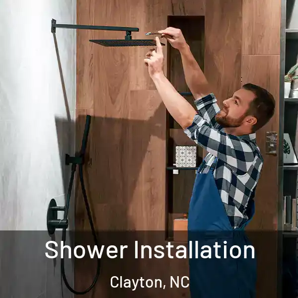  Shower Installation Clayton, NC