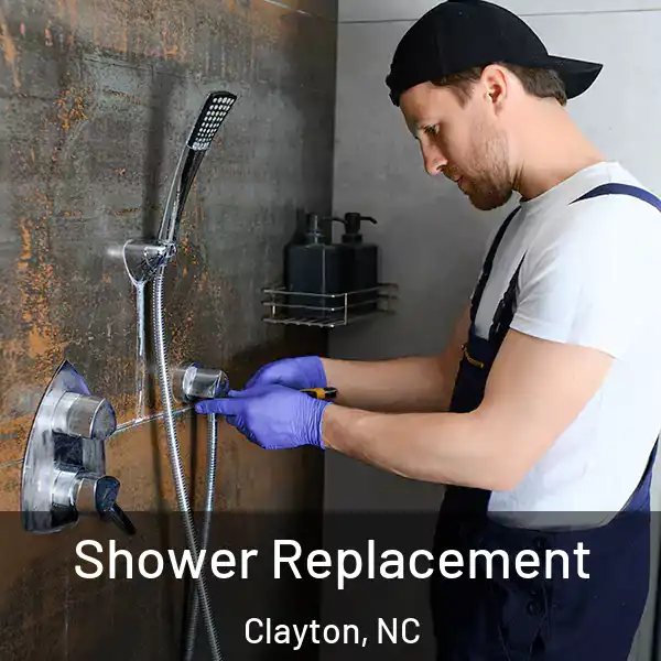  Shower Replacement Clayton, NC