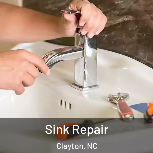  Sink Repair Clayton, NC