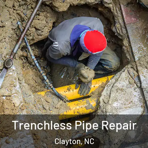  Trenchless Pipe Repair Clayton, NC