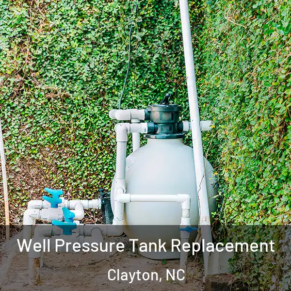  Well Pressure Tank Replacement Clayton, NC